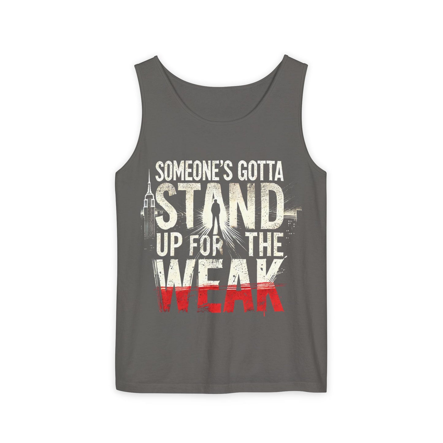 Someone's Gotta Stand Up for the Weak Unisex Tank Top