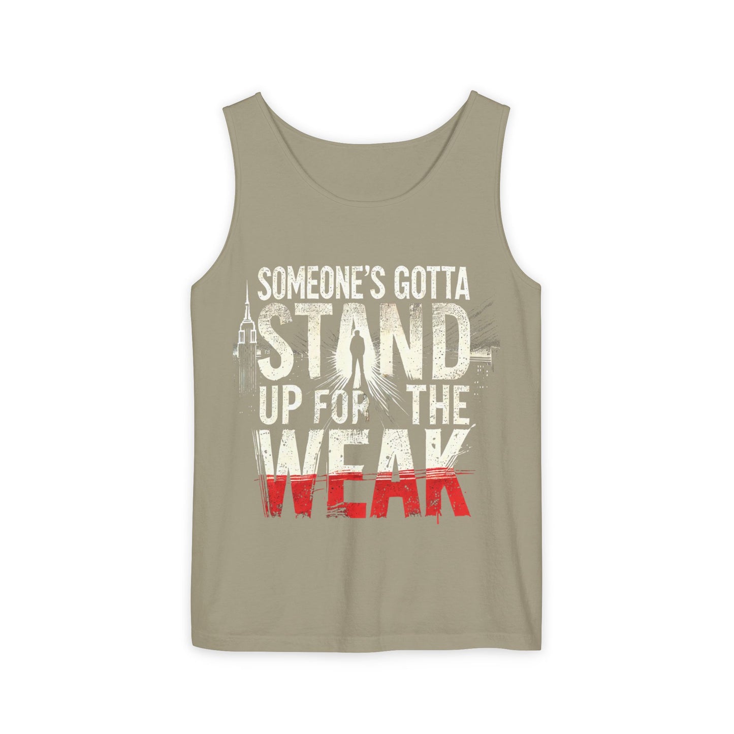 Someone's Gotta Stand Up for the Weak Unisex Tank Top