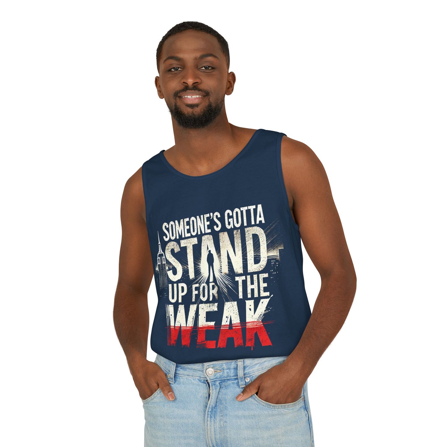 Someone's Gotta Stand Up for the Weak Unisex Tank Top